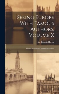 Front cover_Seeing Europe With Famous Authors, Volume X