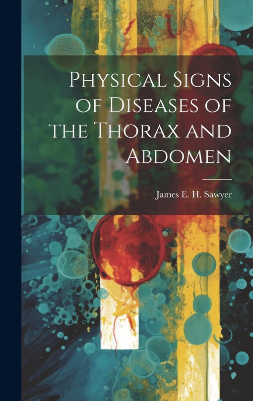 Front cover_Physical Signs of Diseases of the Thorax and Abdomen