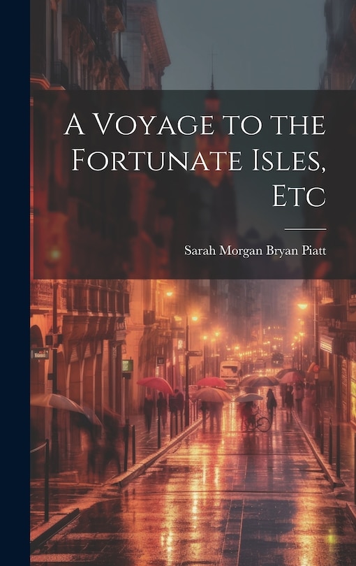 Couverture_A Voyage to the Fortunate Isles, Etc