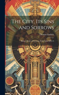 Couverture_The City, Its Sins and Sorrows
