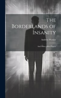 Front cover_The Borderlands of Insanity