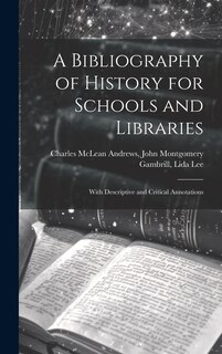 Front cover_A Bibliography of History for Schools and Libraries