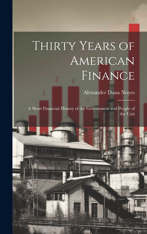 Front cover_Thirty Years of American Finance