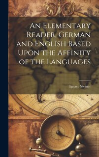 Couverture_An Elementary Reader, German and English Based Upon the Affinity of the Languages