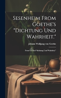 Front cover_Sesenheim From Goethe's Dichtung und Wahrheit.
