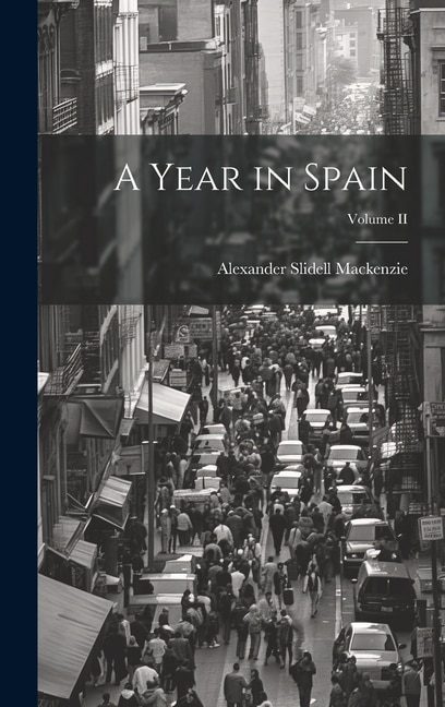 Front cover_A Year in Spain; Volume II