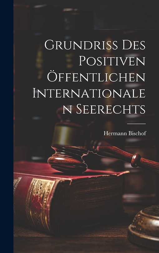 Front cover_Grundriss des Positiven Öffentlichen Internationalen Seerechts