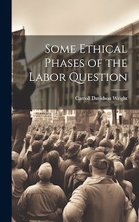 Couverture_Some Ethical Phases of the Labor Question