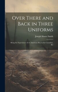 Couverture_Over There and Back in Three Uniforms