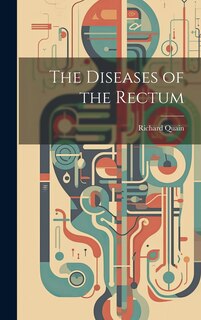 Couverture_The Diseases of the Rectum