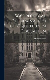 Front cover_Sociological Determination of Objectives in Education