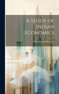 Front cover_A Study of Indian Economics