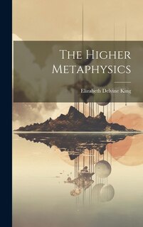 Front cover_The Higher Metaphysics