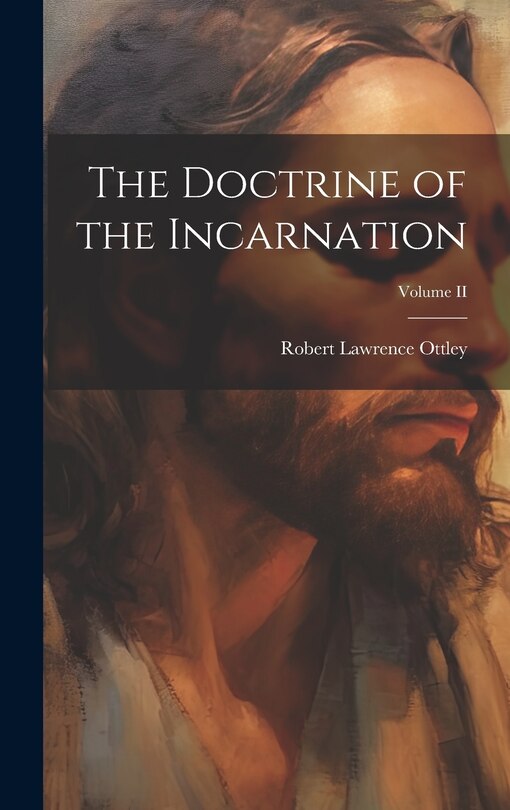 Couverture_The Doctrine of the Incarnation; Volume II