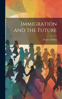 Couverture_Immigration and the Future