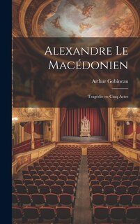 Front cover_Alexandre le Mac&eacute;donien