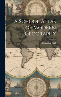 Front cover_A School Atlas of Modern Geography