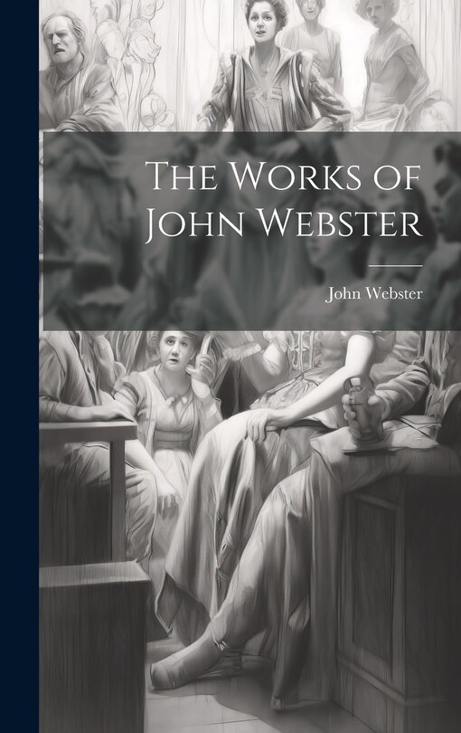 Front cover_The Works of John Webster