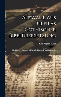 Front cover_Auswahl aus Ulfilas Gothischer Bibelübersetzung
