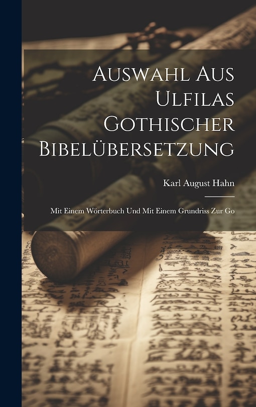 Front cover_Auswahl aus Ulfilas Gothischer Bibelübersetzung