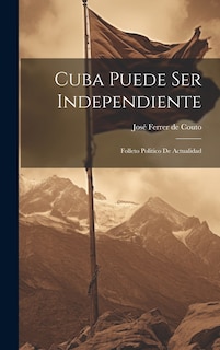 Front cover_Cuba Puede ser Independiente