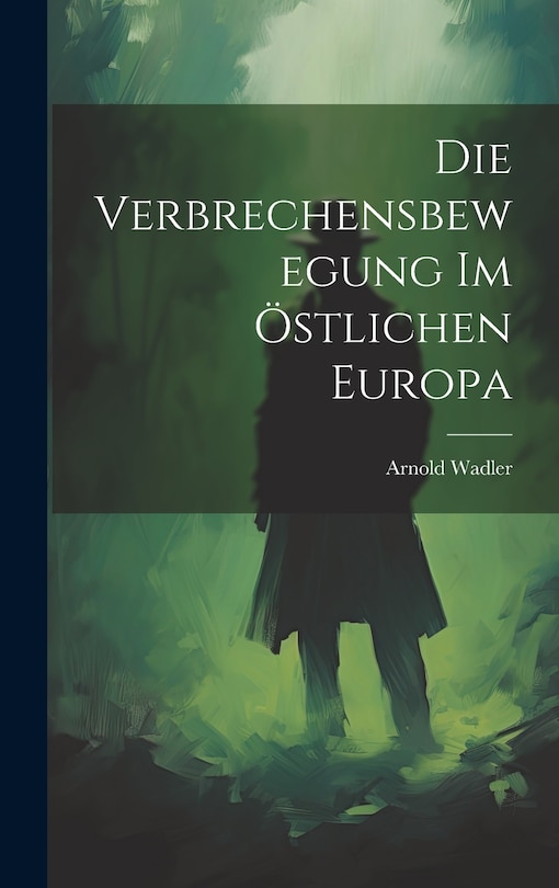 Couverture_Die Verbrechensbewegung im &Ouml;stlichen Europa