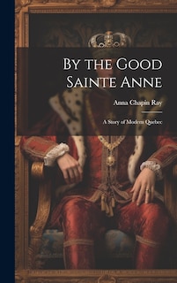 Front cover_By the Good Sainte Anne
