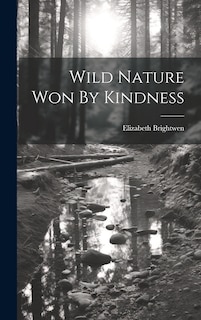 Front cover_Wild Nature Won By Kindness