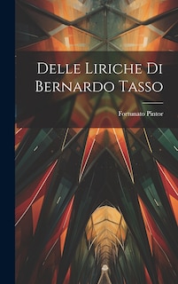Couverture_Delle Liriche di Bernardo Tasso