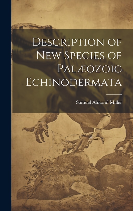 Couverture_Description of New Species of Palæozoic Echinodermata