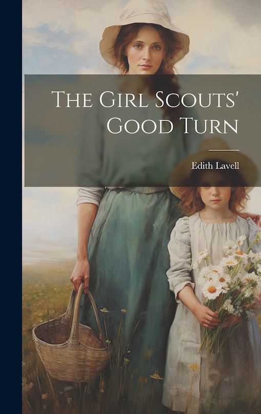 Front cover_The Girl Scouts' Good Turn