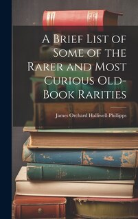 Couverture_A Brief List of Some of the Rarer and Most Curious Old-book Rarities