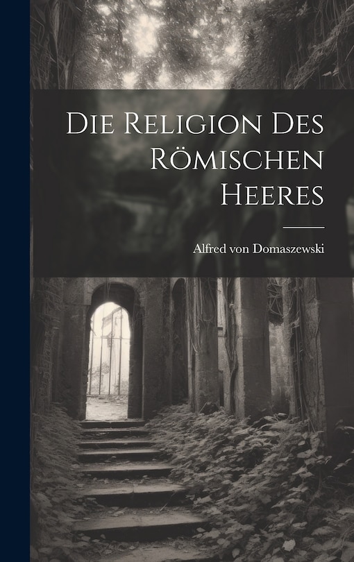 Front cover_Die Religion des Römischen Heeres