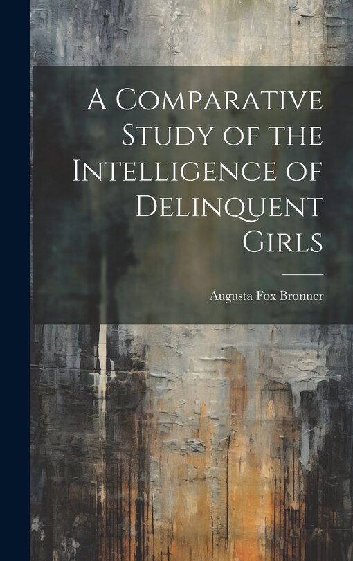 Couverture_A Comparative Study of the Intelligence of Delinquent Girls
