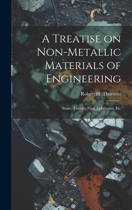 Couverture_A Treatise on Non-Metallic Materials of Engineering