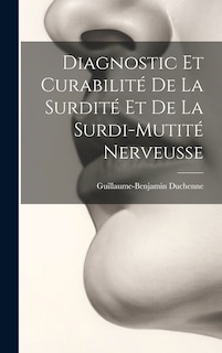 Couverture_Diagnostic Et Curabilité De La Surdité Et De La Surdi-Mutité Nerveusse
