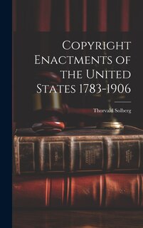 Front cover_Copyright Enactments of the United States 1783-1906