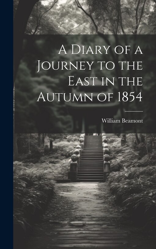 Front cover_A Diary of a Journey to the East in the Autumn of 1854