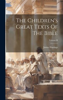 Couverture_The Children's Great Texts Of The Bible; Volume II