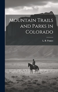 Couverture_Mountain Trails and Parks in Colorado