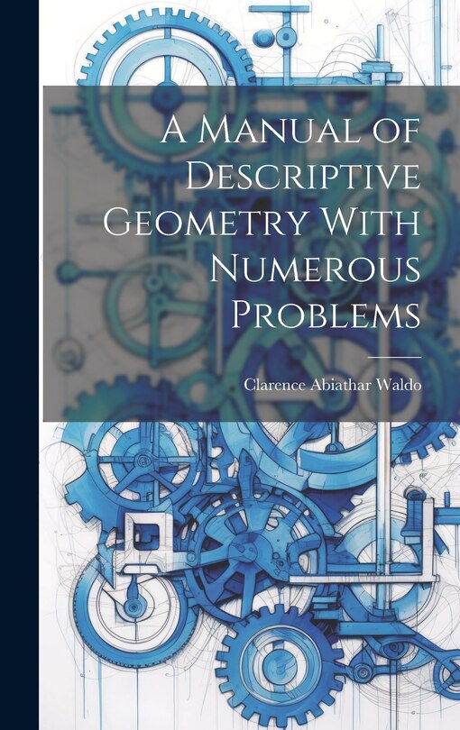 Front cover_A Manual of Descriptive Geometry With Numerous Problems