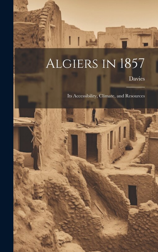 Front cover_Algiers in 1857