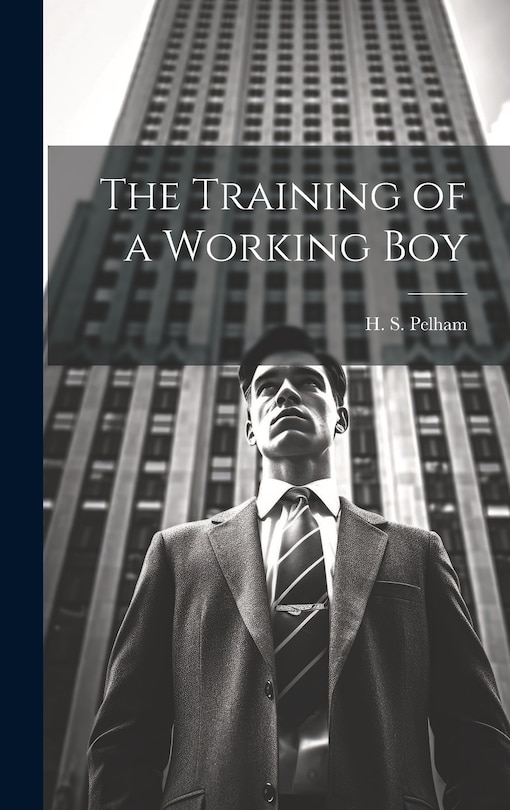 Front cover_The Training of a Working Boy