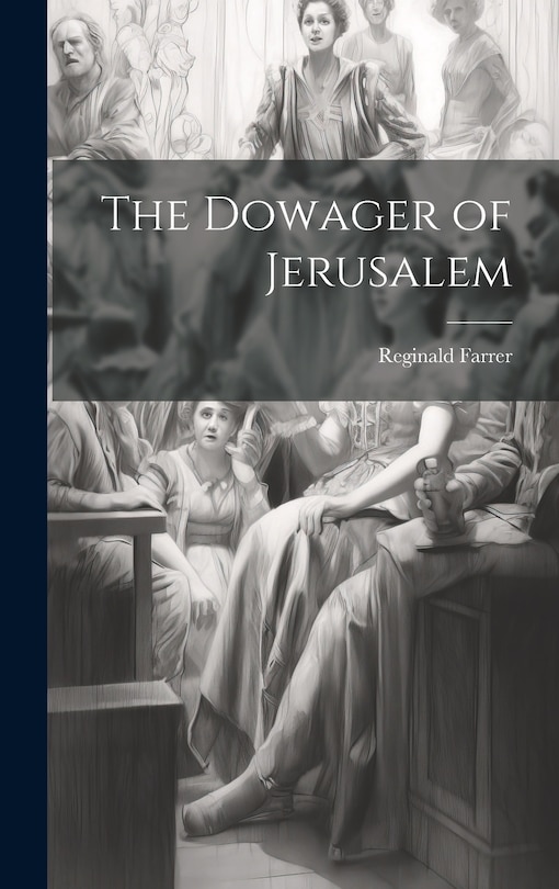 Front cover_The Dowager of Jerusalem