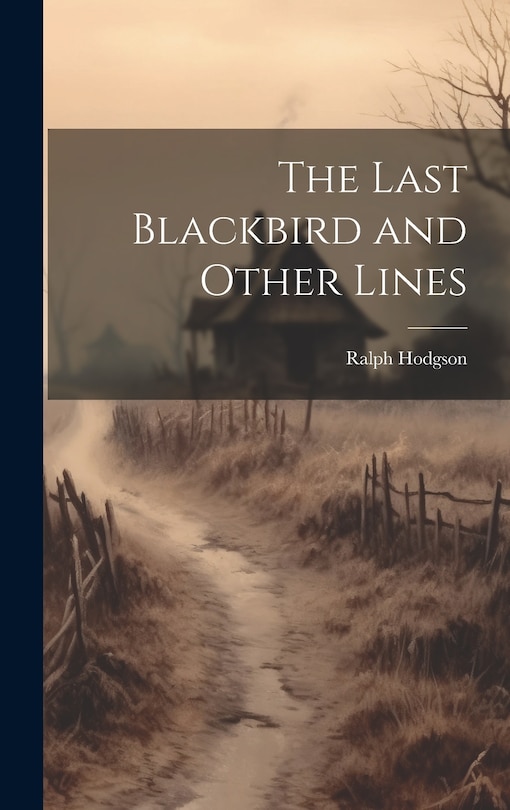 Front cover_The Last Blackbird and Other Lines
