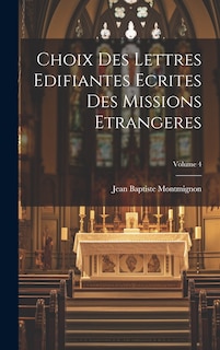 Front cover_Choix des Lettres Edifiantes Ecrites des missions Etrangeres; Volume 4