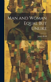 Couverture_Man and Woman Equal But Unlike