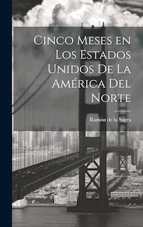 Couverture_Cinco meses en los Estados Unidos de la América del Norte