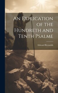 Couverture_An Explication of the Hundreth and Tenth Psalme
