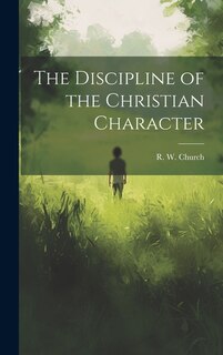 Front cover_The Discipline of the Christian Character
